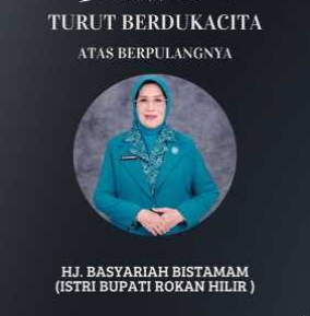 Istri Bupati Rohil Wafat, Sosok Ibu yang Dicintai Warga