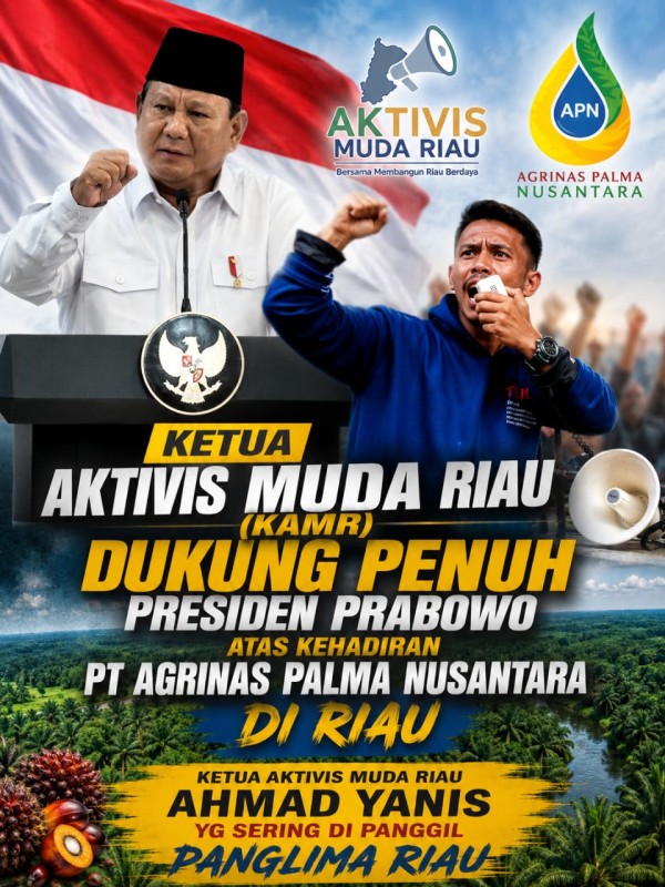 Aktivis Muda Riau Nyatakan Dukungan terhadap Kehadiran PT Agrinas Palma Nusantara