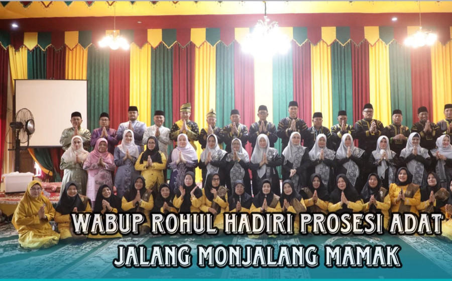 Wabup Rohul Hadiri Acara Prosesi Adat Jalang Monjalang Mamak