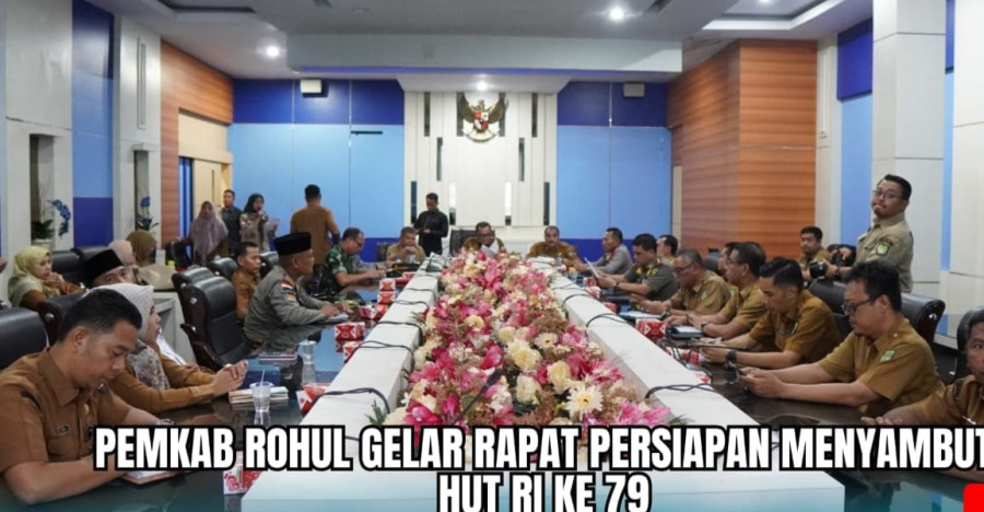 Pemkab Rohul Gelar Rapat Persiapan Peringatan HUT RI Ke-79