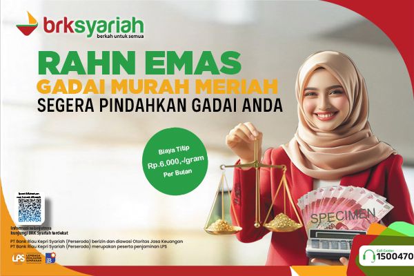 Gadai Emas Lebih Untung di BRK Syariah