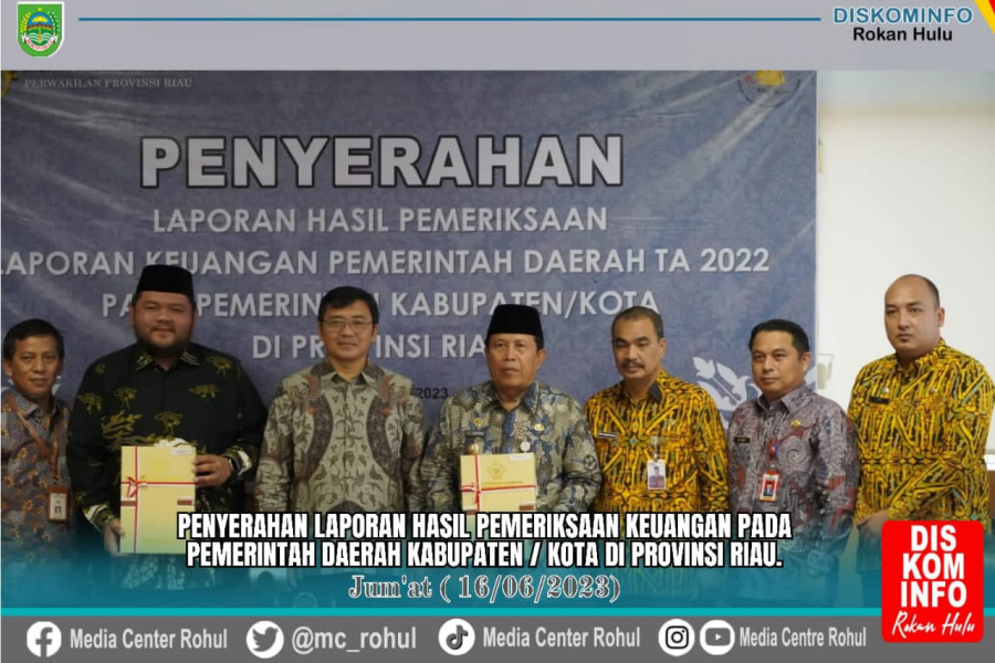 7 Kali Berturut-turut, Pemkab Rohul Kembali Raih Opini WTP dari BPK RI