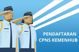 Pengumuman! Tahun Ini Kemenhub Buka Ribuan Formasi CPNS dan PPPK