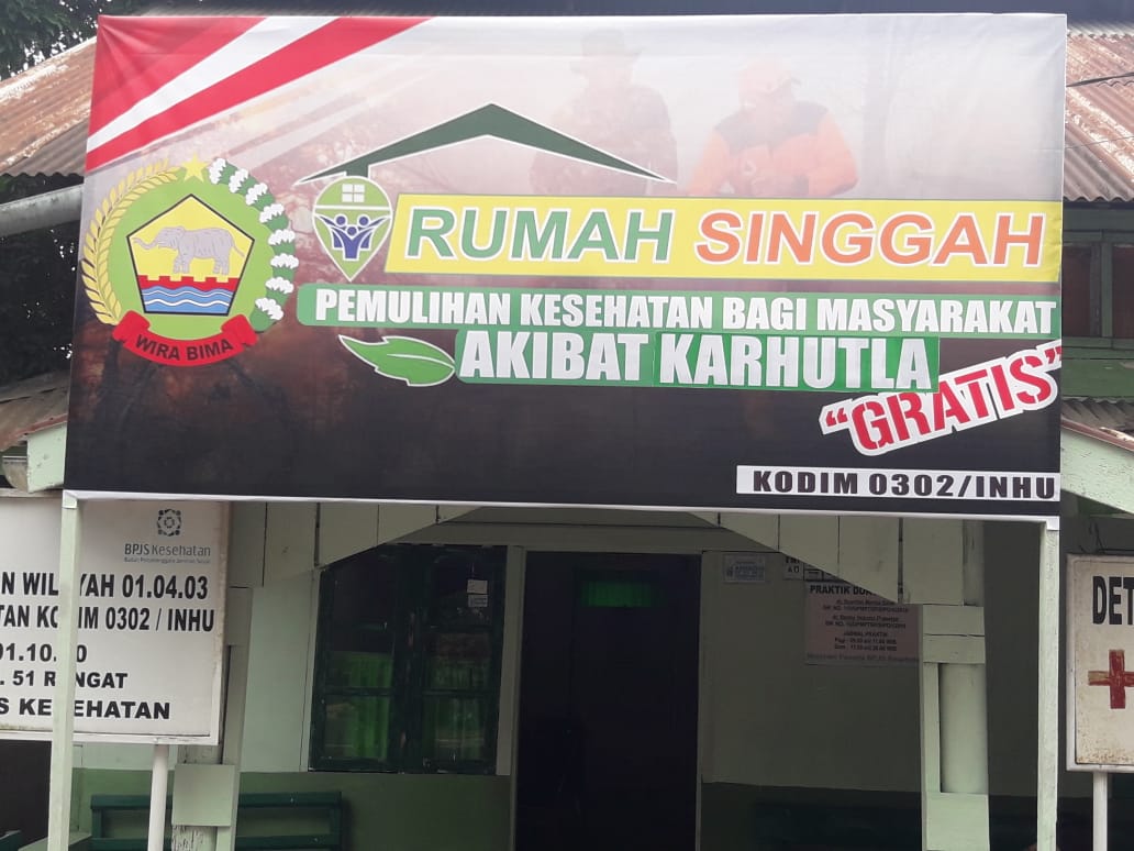 Pemulihan Kesehatan Akibat Karhutla, Ini Rumah Singgah Berobat Gratis Kodim 0302 Inhu